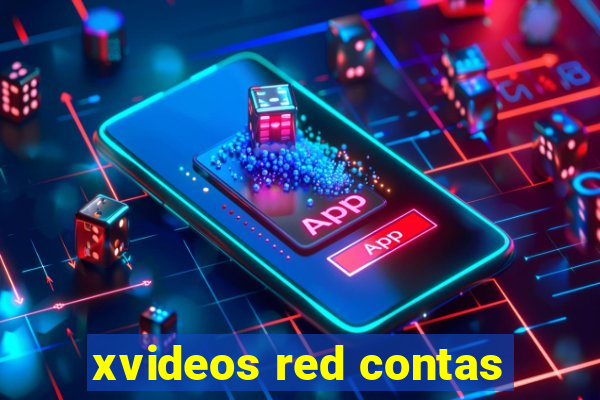 xvideos red contas